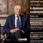 CEBRI: A Diplomacia na construção do Brasil, Rubens Ricupero, 20 de Outubro de 2017